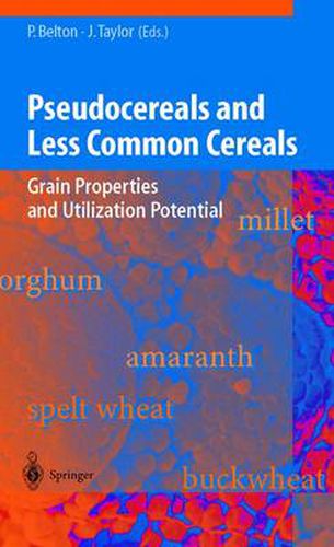 Cover image for Pseudocereals and Less Common Cereals: Grain Properties and Utilization Potential