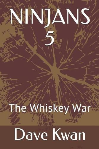 Cover image for Ninjans 5: The Whiskey War