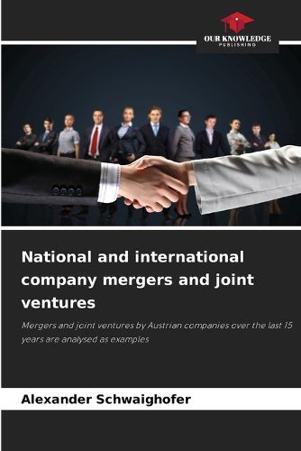 Cover image for National and international company mergers and joint ventures