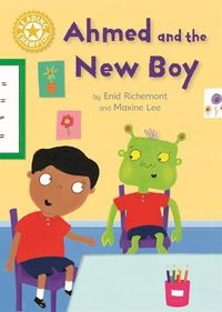 Cover image for Reading Champion: Ahmed and the New Boy: Independent Reading Yellow 3