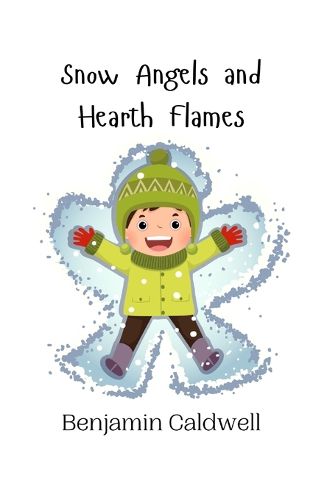 Cover image for Snow Angels and Hearth Flames