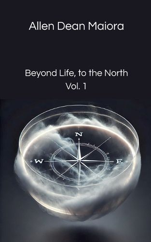 Cover image for Beyond Life, to the North
