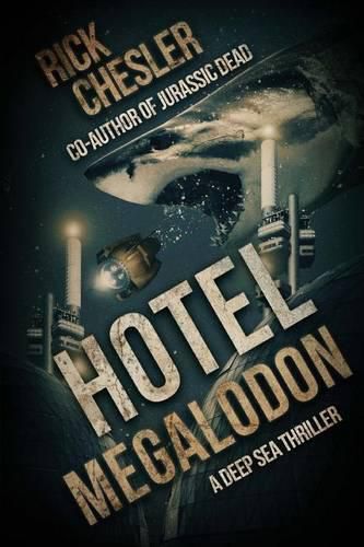 Cover image for Hotel Megalodon: A Deep Sea Thriller