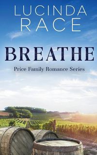 Cover image for Breathe: Crescent Lake Winery