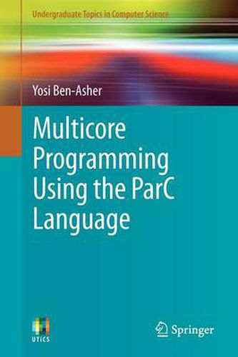 Cover image for Multicore Programming Using the ParC Language