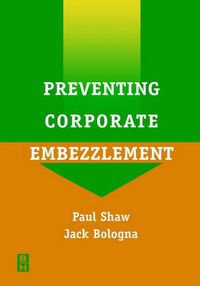 Cover image for Preventing Corporate Embezzlement