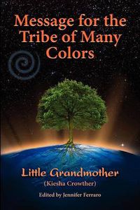 Cover image for Message for the Tribe of Many Colors