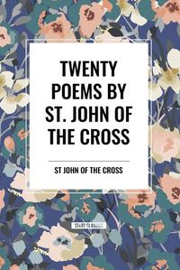 Cover image for Twenty Poems by St. John of the Cross