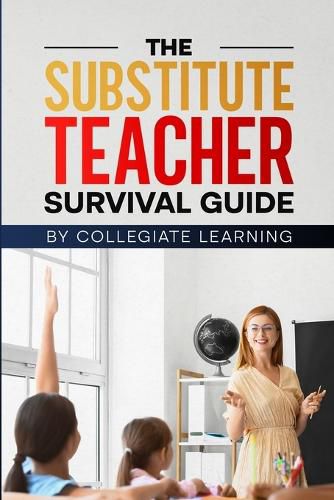 Cover image for The Substitute Teacher Survival Guide