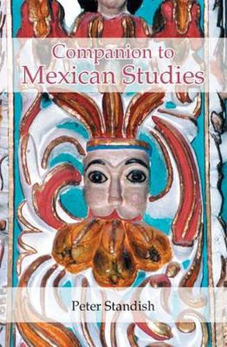 A Companion to Mexican Studies