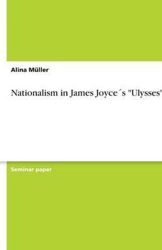 Nationalism in James Joyces Ulysses