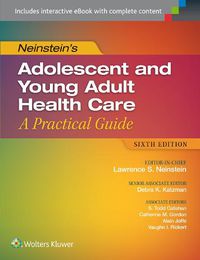 Cover image for Neinstein's Adolescent and Young Adult Health Care: A Practical Guide