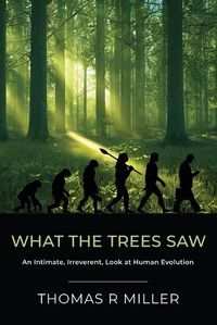 Cover image for What the Trees Saw