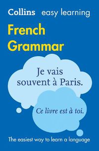 Cover image for Easy Learning French Grammar: Trusted Support for Learning