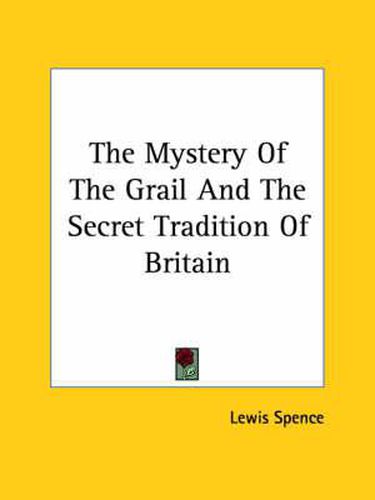 Cover image for The Mystery of the Grail and the Secret Tradition of Britain