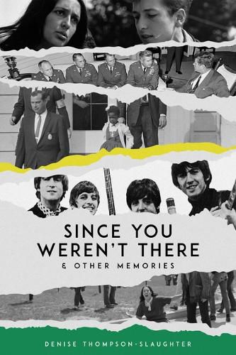 Cover image for Since You Weren't There & Other Memories