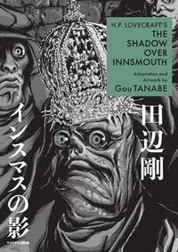 Cover image for H.P. Lovecraft's The Shadow Over Innsmouth (Manga)