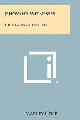 Cover image for Jehovah's Witnesses: The New World Society