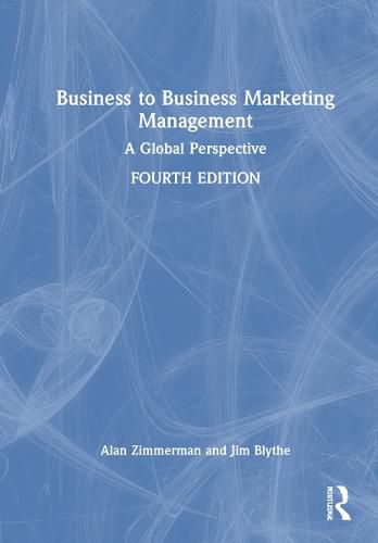 Cover image for Business to Business Marketing Management: A Global Perspective