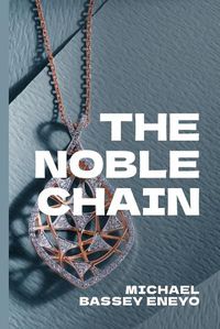 Cover image for The Noble Chain