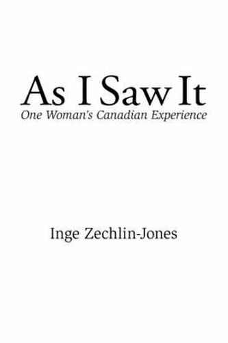 Cover image for As I Saw it: One Woman's Canadian Experience