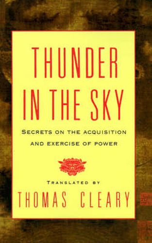 Thunder in the Sky: Secrets on the Acquisition and Exercise of Power