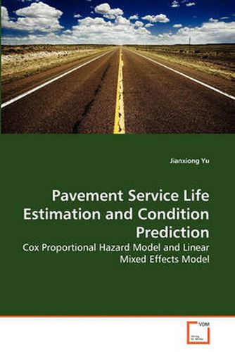 Cover image for Pavement Service Life Estimation and Condition Prediction