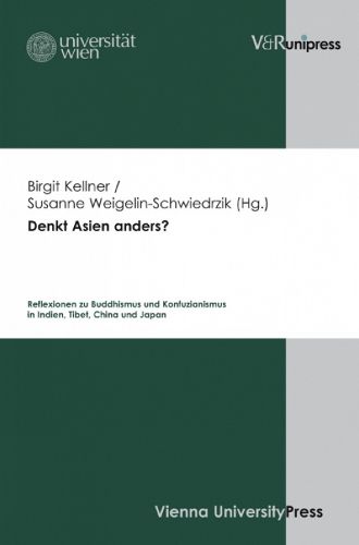 Cover image for Denkt Asien anders?: Reflexionen zu Buddhismus und Konfuzianismus in Indien, Tibet, China und Japan