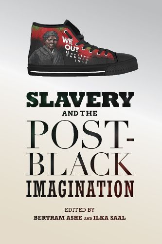 Cover image for Slavery and the Post-Black Imagination
