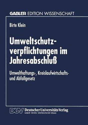 Cover image for Umweltschutzverpflichtungen Im Jahresabschluss: Umwelthaftungs-, Kreislaufwirtschafts- Und Abfallgesetz