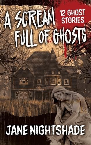 Cover image for A Scream Full of Ghosts