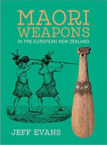 Cover image for Maori Weapons: In Pre-European New Zealand