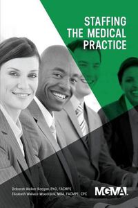 Cover image for Staffing the Medical Practice