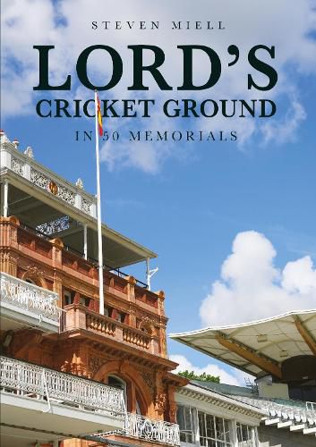 Cover image for Lord's Cricket Ground in 50 Memorials