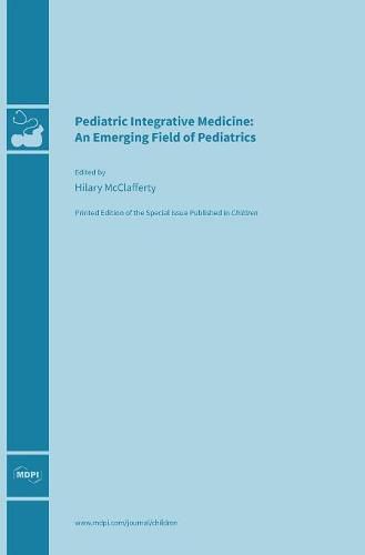 Cover image for Pediatric Integrative Medicine: An Emerging Field of Pediatrics