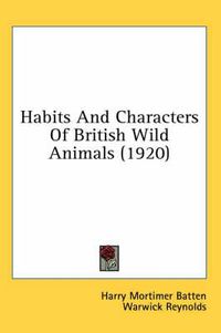 Cover image for Habits and Characters of British Wild Animals (1920)