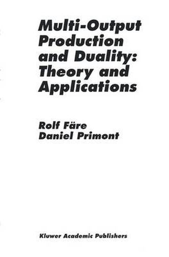 Cover image for Multi-Output Production and Duality: Theory and Applications