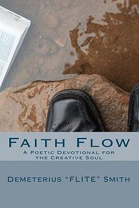 Cover image for Faith Flow: A Poetic Devotional for the Creative Soul