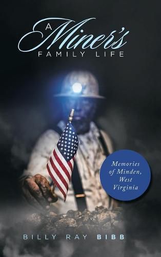 Cover image for A Miner's Family Life