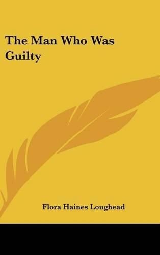 Cover image for The Man Who Was Guilty