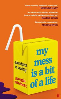 Cover image for My Mess Is a Bit of a Life: Adventures in Anxiety