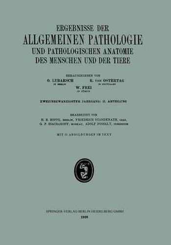 Ergebnisse Der Allgemeinen Pathologie Und Pathologischen Anatomie Des Menschen Und Der Tiere: Zweiundzwanzigster Jahrgang: II. Abteilung