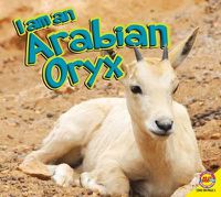 Cover image for I Am an Arabian Oryx