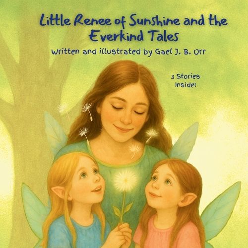 Cover image for Little Renee of Sunshine and the Everkind Tales