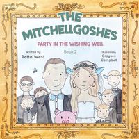 Cover image for The Mitchellgoshes Party in the Wishing Well Book 2