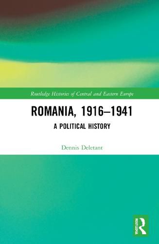 Cover image for Romania, 1916-1941: A Political History