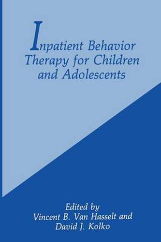 Cover image for Inpatient Behavior Therapy for Children and Adolescents