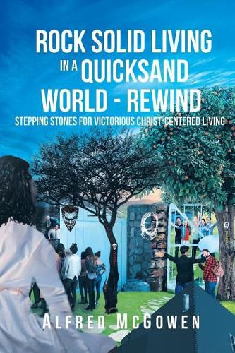 Cover image for Rock Solid Living in A Quicksand World - Rewind: Stepping Stones for Victorious Christ-Centered Living