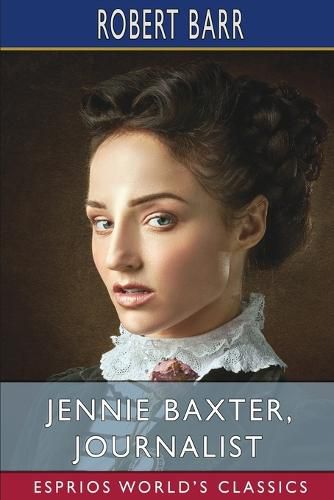 Cover image for Jennie Baxter, Journalist (Esprios Classics)