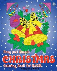 Cover image for Easy and Simple Christmas Coloring Book for Adults